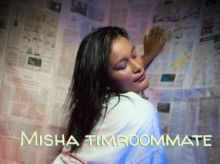 Misha_timroommate