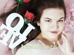 Mishelvade