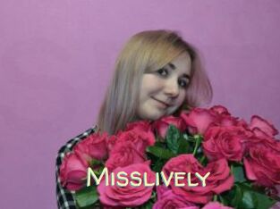 Misslively