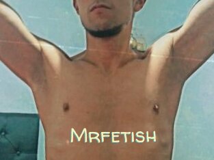 Mrfetish