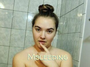 Msleeding