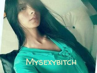 Mysexybitch