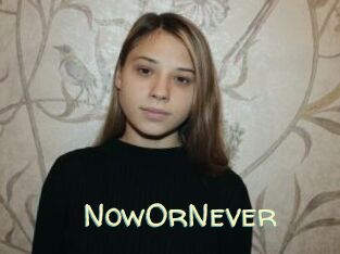 NowOrNever