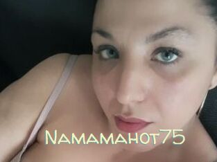Namamahot75