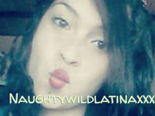 Naughtywildlatinaxxx