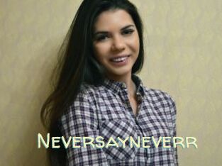Neversayneverr