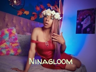 Ninagloom