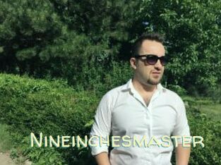 Nineinchesmaster