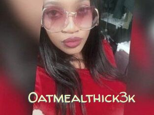Oatmealthick3k
