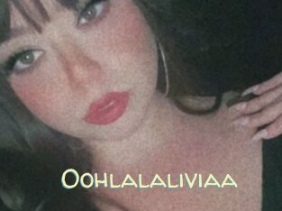 Oohlalaliviaa