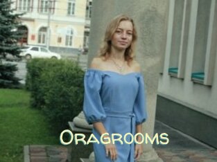Oragrooms