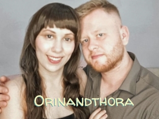 Orinandthora