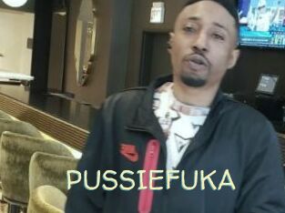 PUSSIEFUKA