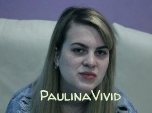 PaulinaVivid