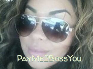 PayMe2BossYou