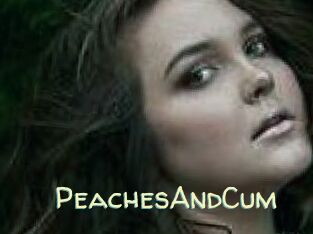 PeachesAndCum