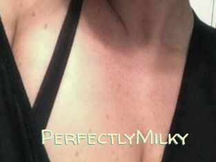 PerfectlyMilky