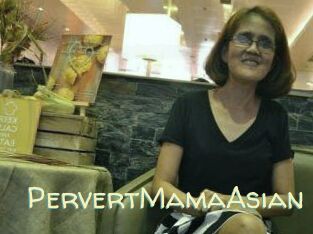PervertMamaAsian