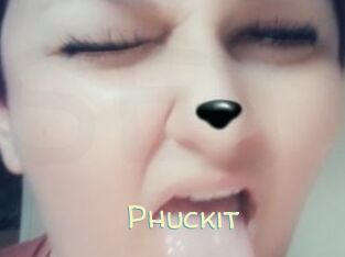 Phuckit