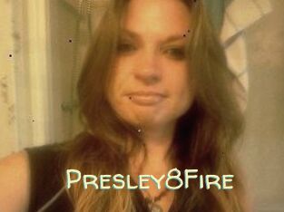 Presley8Fire