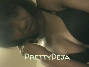 PrettyDeja