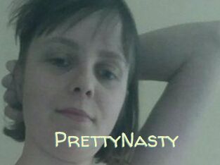 PrettyNasty
