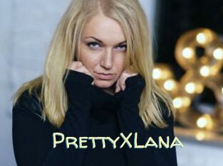 PrettyXLana