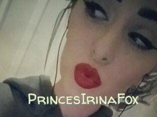 PrincesIrinaFox