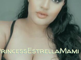 PrincessEstrellaMami