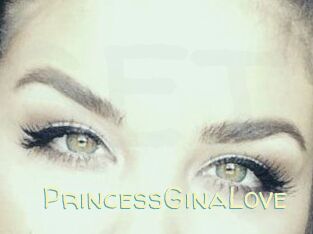 PrincessGinaLove