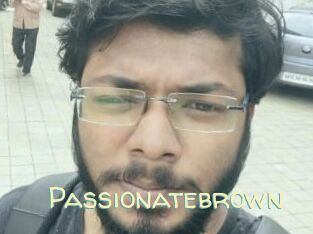 Passionatebrown