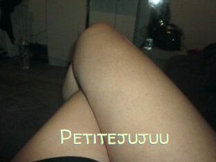 Petitejujuu