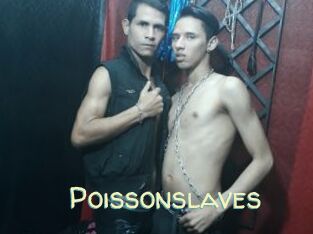 Poissonslaves