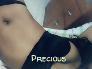 Precious