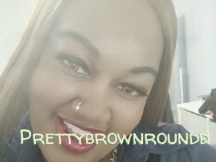 Prettybrownroundd