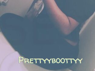 Prettyyboottyy