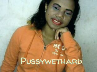 Pussywethard