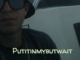 putitinmybutwait Sexy Tchat