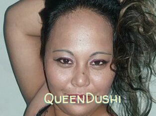QueenDushi