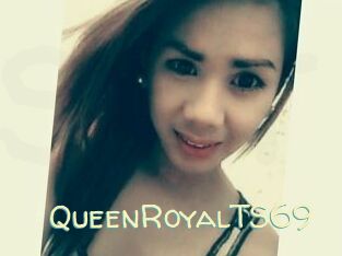 QueenRoyalTS69