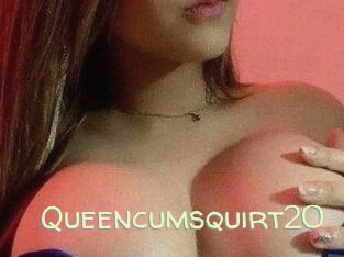 Queencumsquirt20