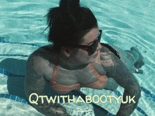 Qtwithabootyuk