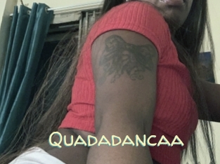 Quadadancaa