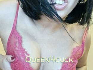 Queen4cuck