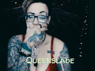 Queenslade