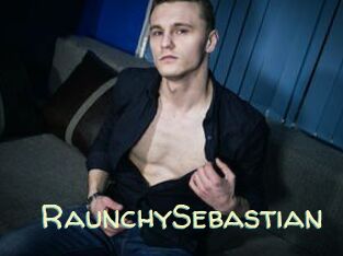 RaunchySebastian