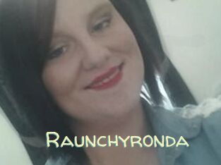 Raunchyronda