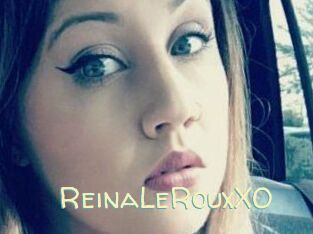 ReinaLeRouxXO