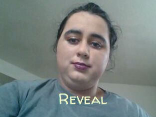 Reveal