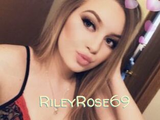 RileyRose69